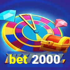 bet 2000