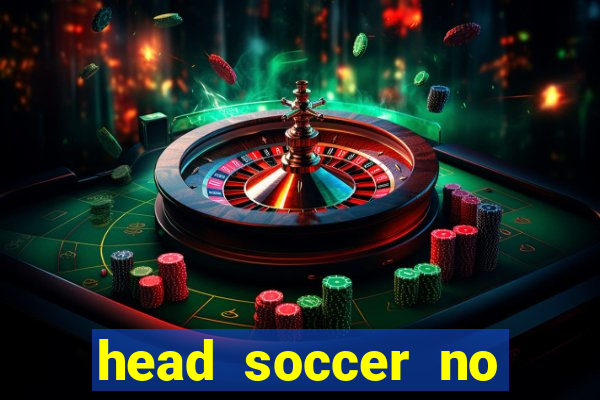 head soccer no click jogos