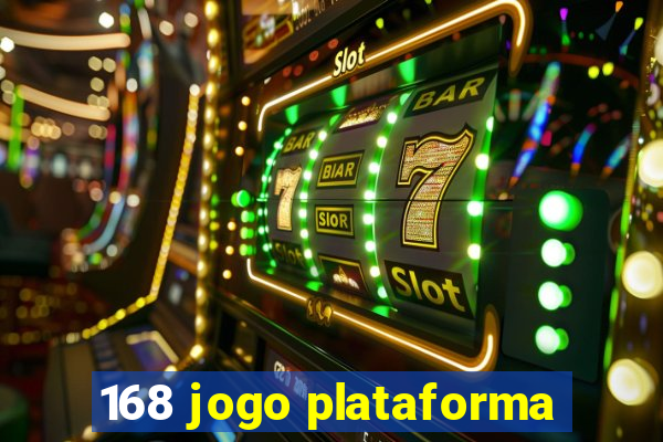 168 jogo plataforma