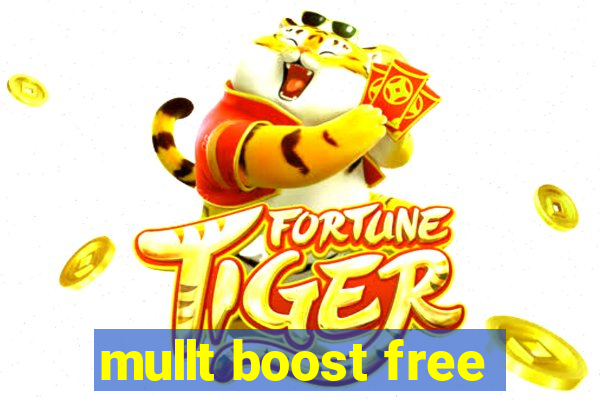 mullt boost free