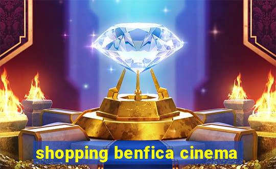 shopping benfica cinema