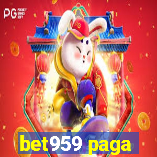 bet959 paga