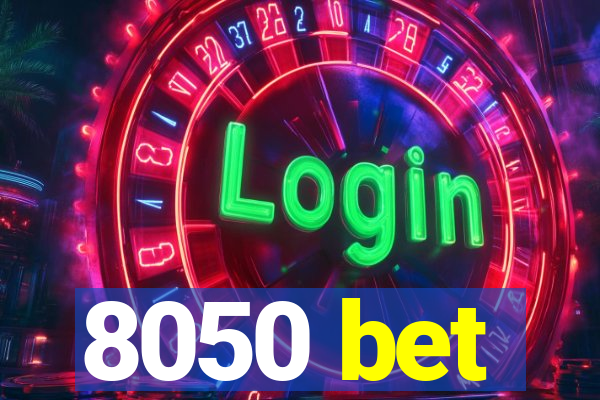 8050 bet