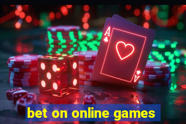 bet on online games