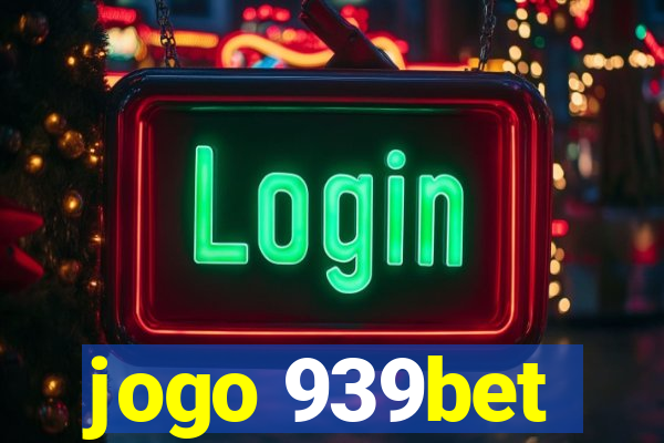 jogo 939bet