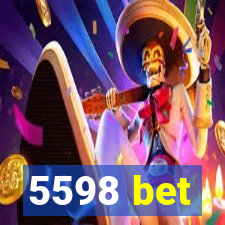 5598 bet