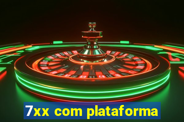 7xx com plataforma