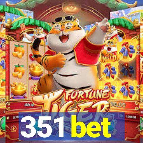 351 bet