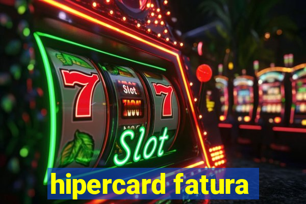 hipercard fatura