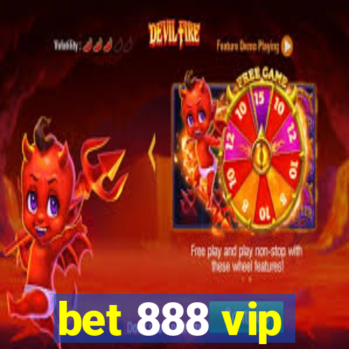 bet 888 vip