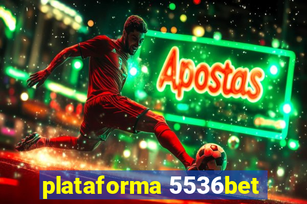 plataforma 5536bet