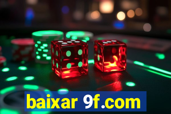 baixar 9f.com