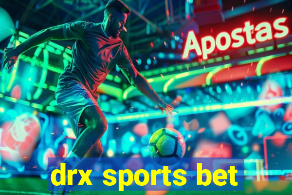 drx sports bet