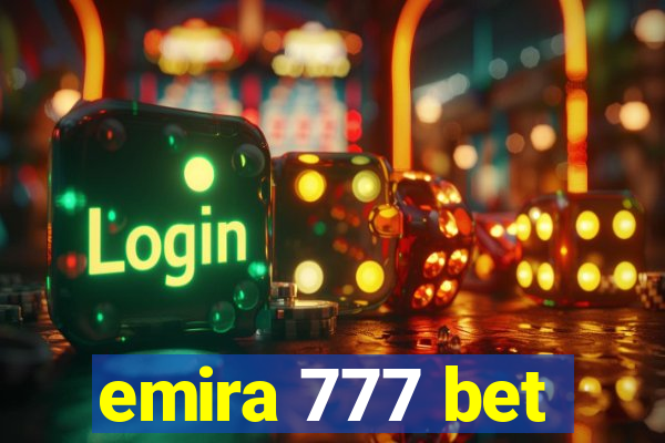 emira 777 bet