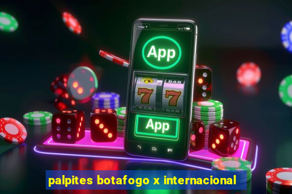 palpites botafogo x internacional