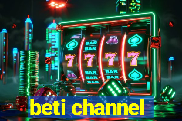 beti channel