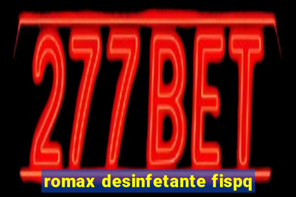 romax desinfetante fispq