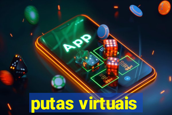 putas virtuais