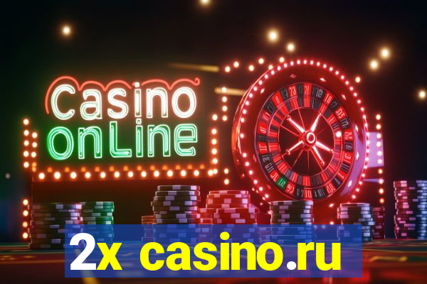 2x casino.ru