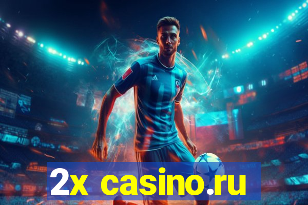 2x casino.ru