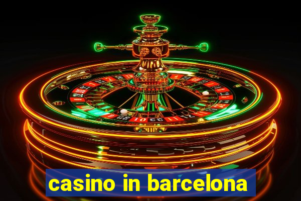 casino in barcelona