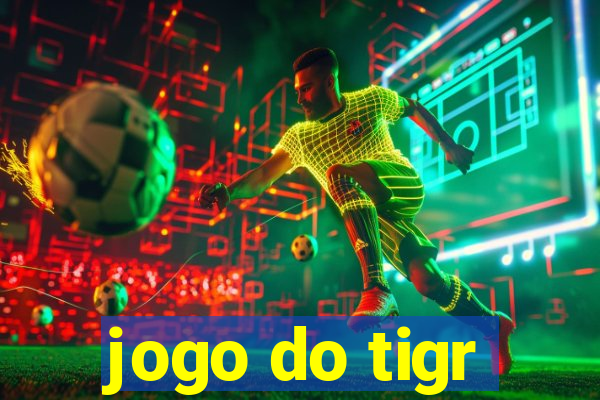 jogo do tigr