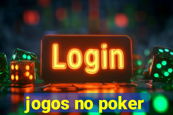 jogos no poker