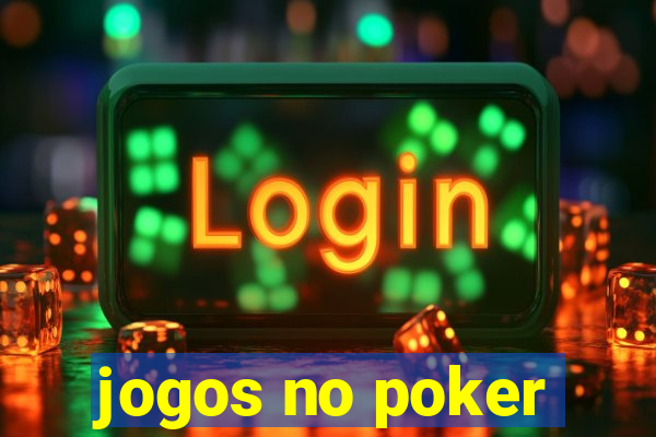 jogos no poker