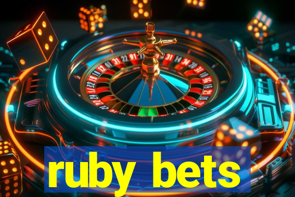 ruby bets