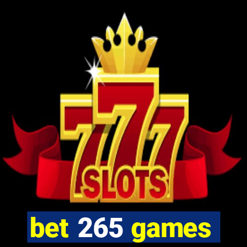 bet 265 games