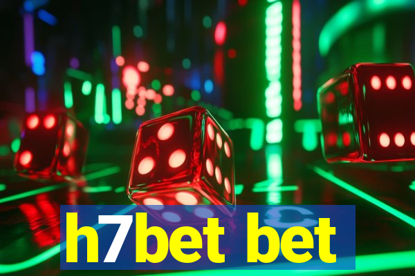 h7bet bet