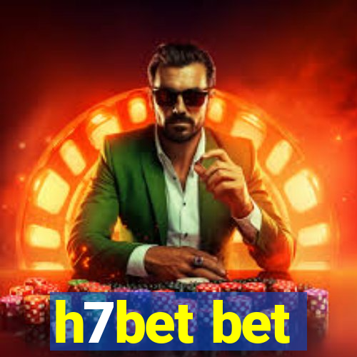 h7bet bet