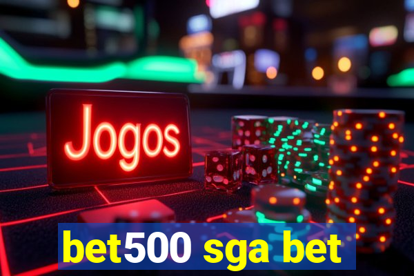 bet500 sga bet