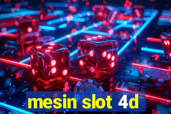 mesin slot 4d