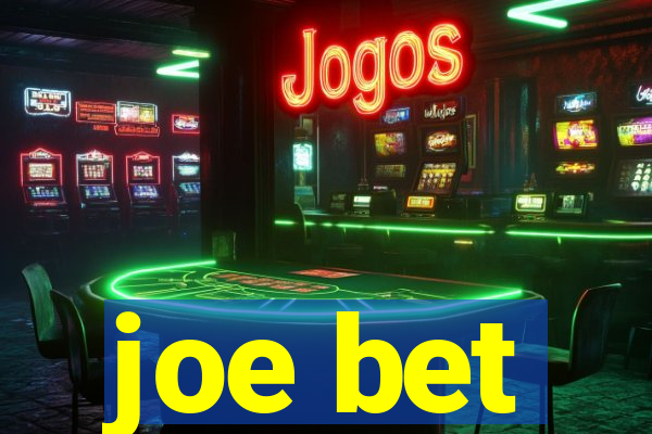 joe bet