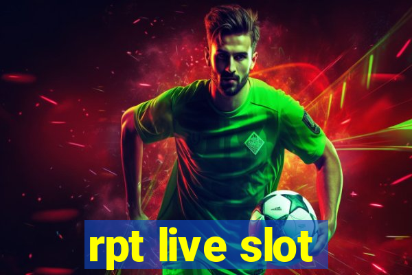 rpt live slot