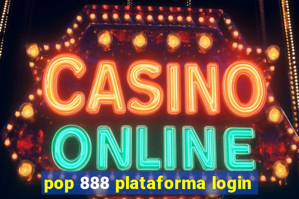 pop 888 plataforma login