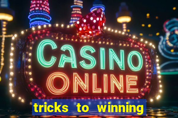 tricks to winning on slot machines