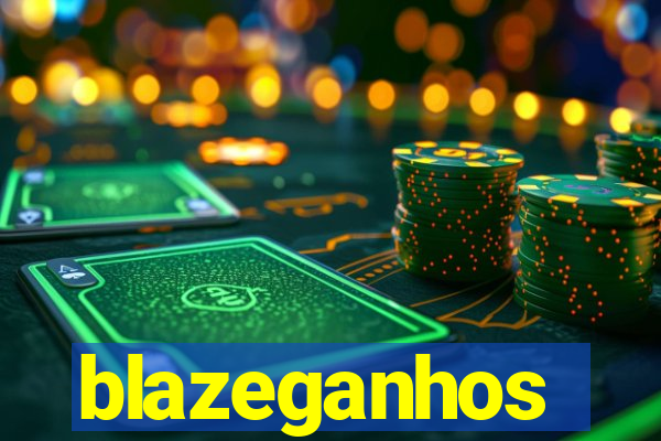 blazeganhos