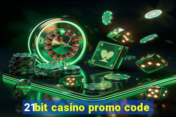 21bit casino promo code