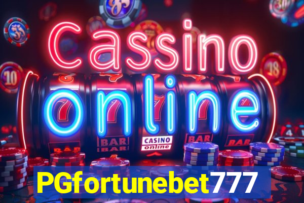 PGfortunebet777