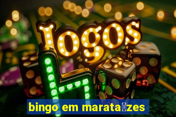 bingo em marata铆zes