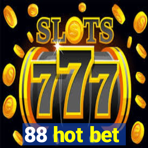 88 hot bet