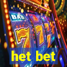 het bet