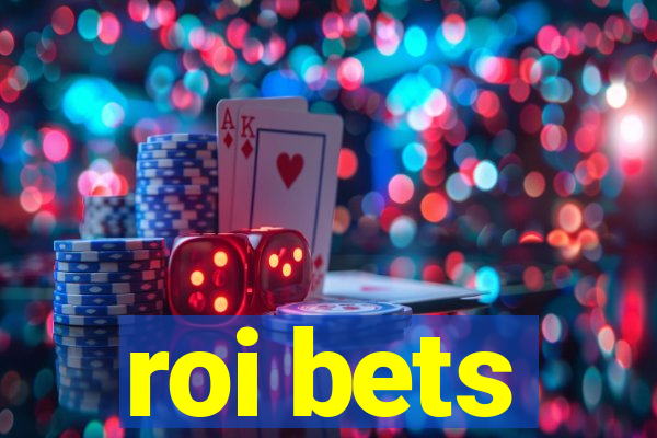 roi bets