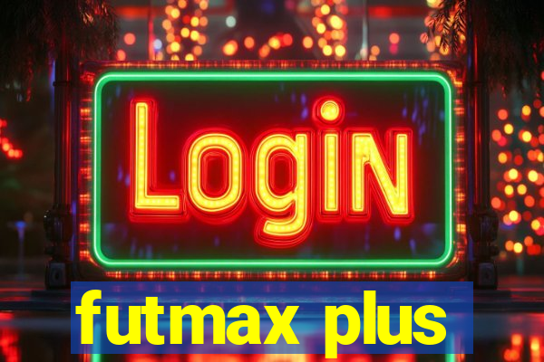 futmax plus