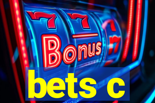 bets c