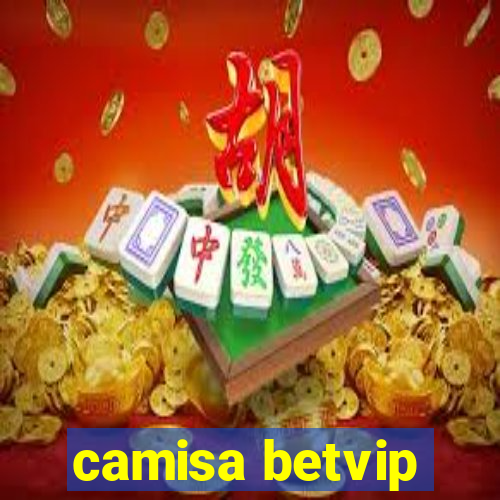 camisa betvip