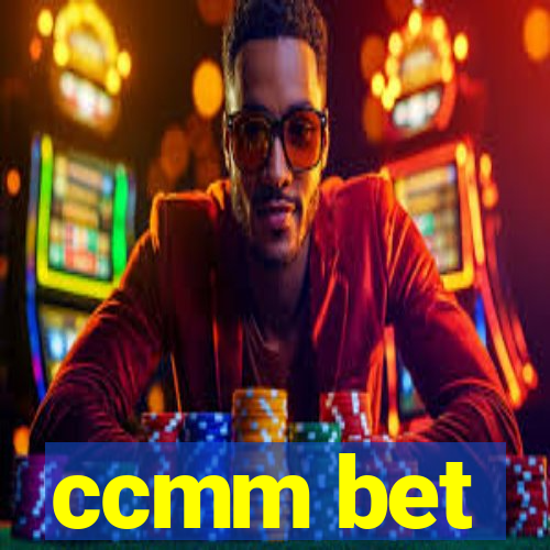 ccmm bet