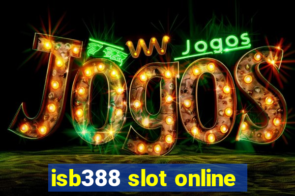 isb388 slot online